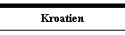 Kroatien